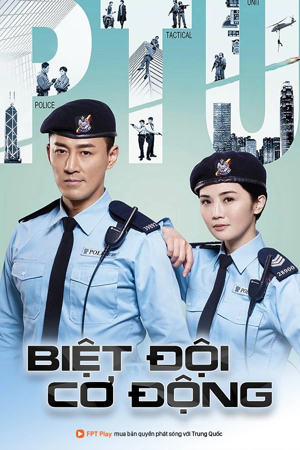 Biệt Đội Cơ Động | Police Tactical Unit (2019)