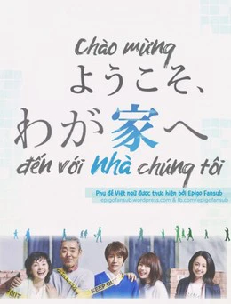 Chào Mừng Đến Với Nhà Chúng Tôi | Welcome to Our Home (2015)