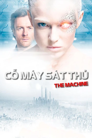 Cỗ Máy Sát Thủ | The Machine (2013)