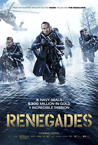 Đột Kích Hồ Giấu Vàng | Renegades (2017)