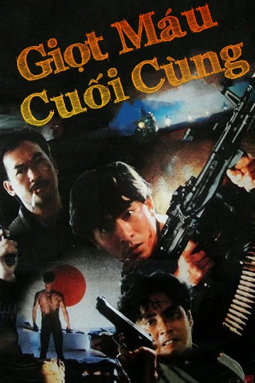 Giọt Máu Cuối Cùng | The Last Blood (1990)