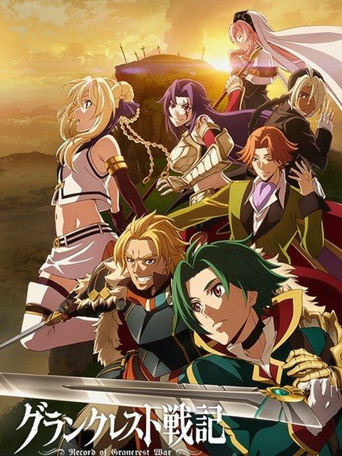 Kỷ nguyên hỗn loạn | Grancrest Senki (2018)