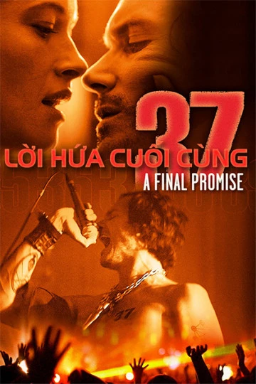 Lời Hứa Cuối Cùng | 37: A Final Promise (2015)