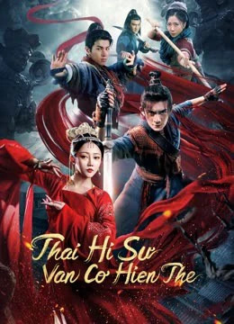 Thái Hi Sư: Vân Cơ Hiện Thế | The Sorcery Master (2023)